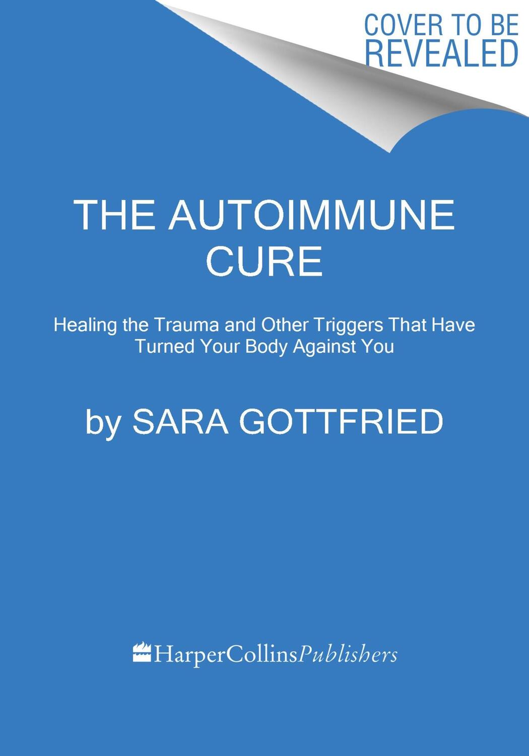 Cover: 9780063265202 | The Autoimmune Cure | Sara Gottfried | Buch | Englisch | 2024