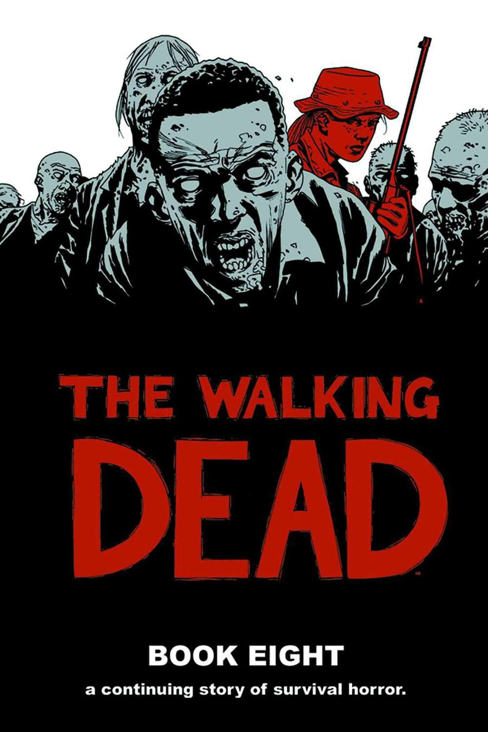Cover: 9781607065937 | The Walking Dead Book 8 | Robert Kirkman | Buch | Gebunden | Englisch
