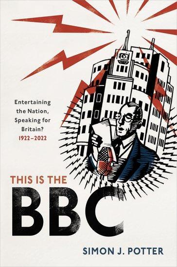 Cover: 9780192898524 | This is the BBC | Simon J. Potter | Buch | Gebunden | Englisch | 2022
