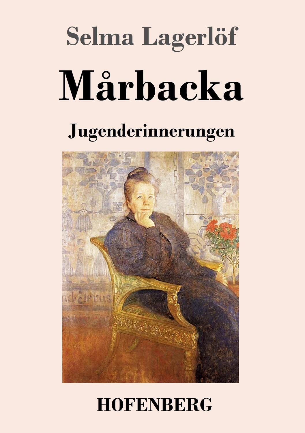 Cover: 9783743731240 | Mårbacka | Jugenderinnerungen | Selma Lagerlöf | Taschenbuch