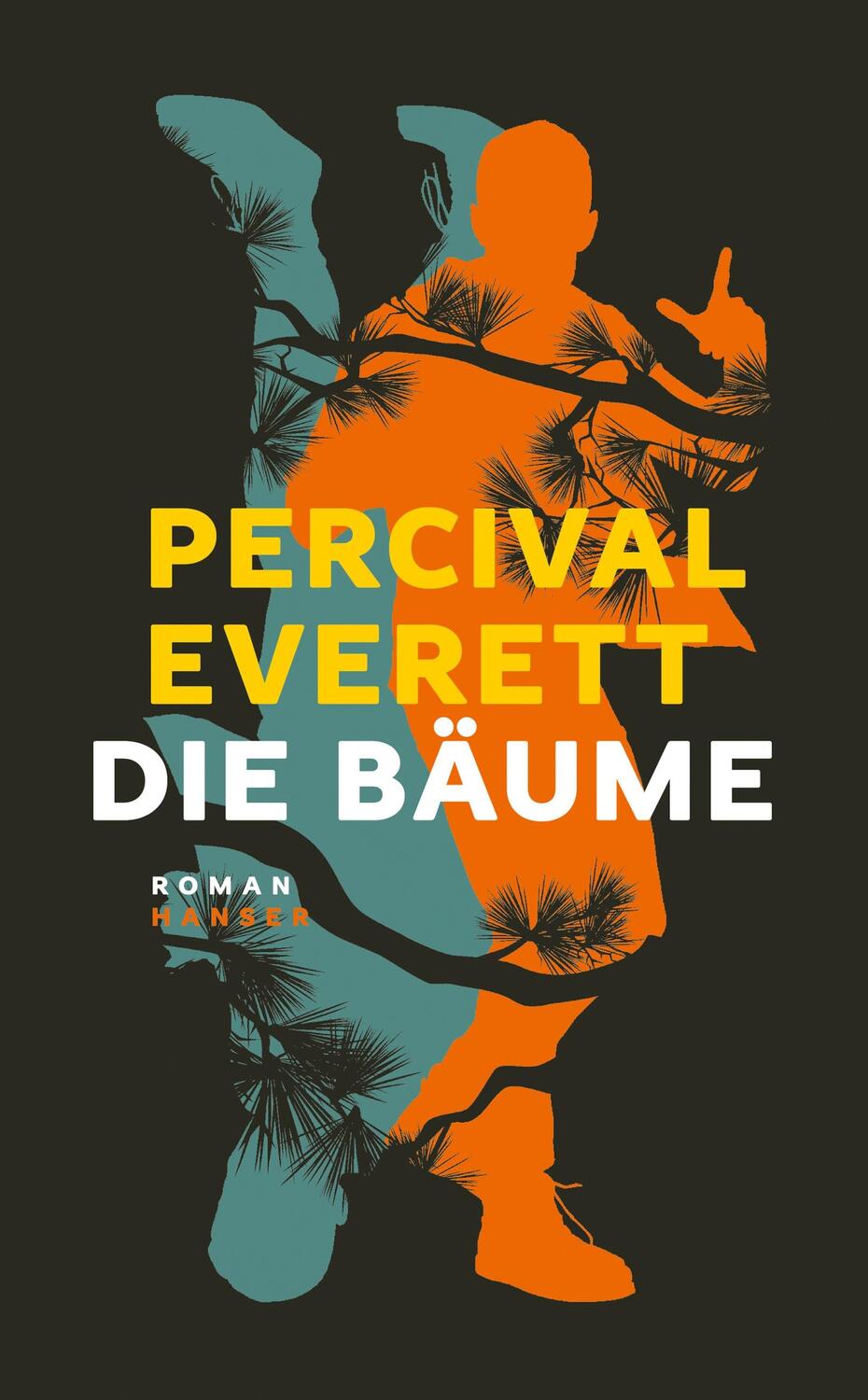 Cover: 9783446276253 | Die Bäume | Roman | Percival Everett | Buch | Deutsch | 2023