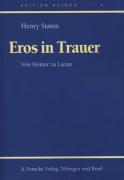 Cover: 9783772082696 | Eros in Trauer | Von Homer zu Lacan, Edition Kairos 4 | Henry Staten