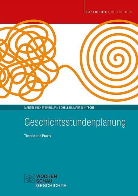 Cover: 9783734414992 | Geschichtsstundenplanung | Theorie und Praxis | Buchsteiner (u. a.)