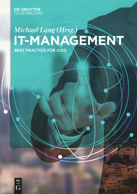 Cover: 9783110543032 | IT-Management | Best Practices für CIOs | Michael Lang | Taschenbuch