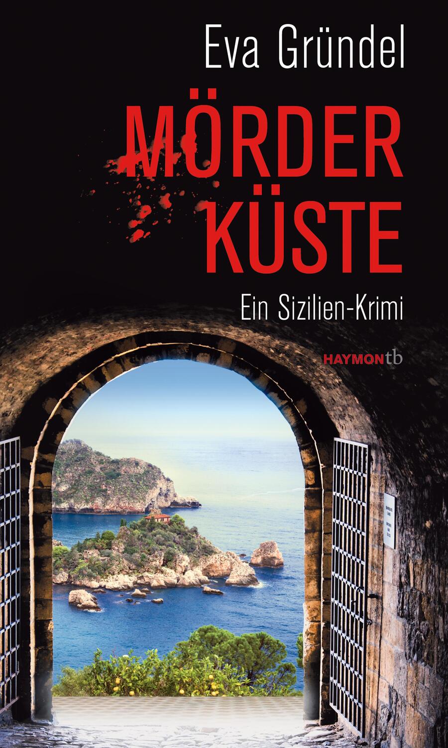 Cover: 9783709978450 | Mörderküste | Ein Sizilien-Krimi | Eva Gründel | Taschenbuch | 376 S.