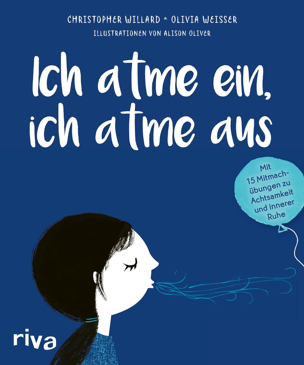 Cover: 9783742316134 | Ich atme ein, ich atme aus | Christopher Willard (u. a.) | Buch | 2021