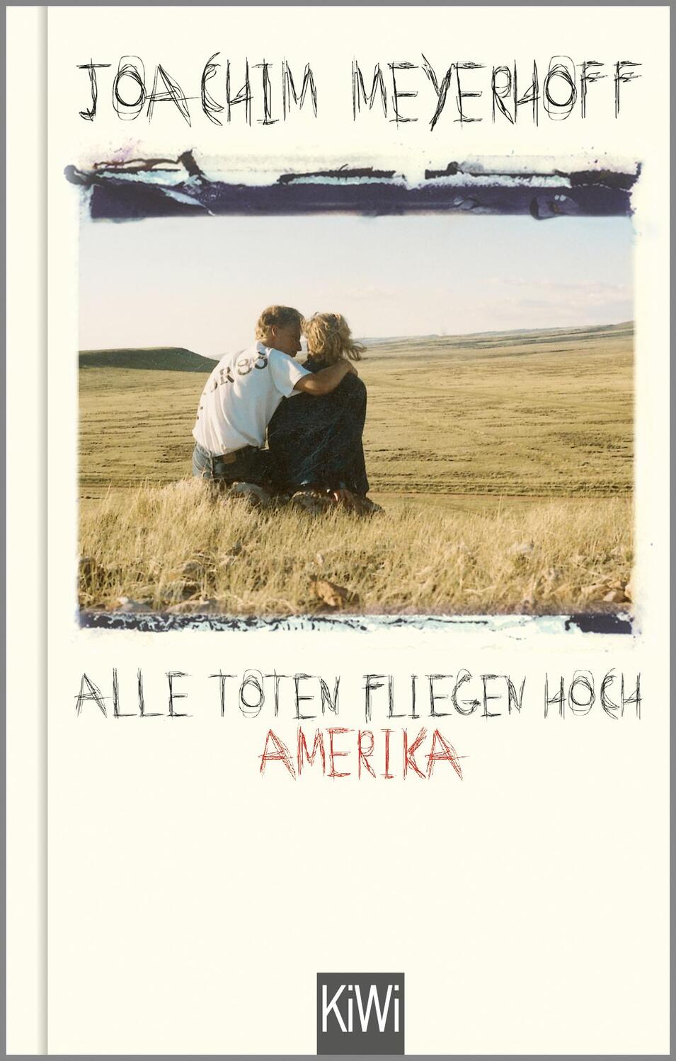 Cover: 9783462000450 | Alle Toten fliegen hoch | Amerika | Joachim Meyerhoff | Buch | 458 S.