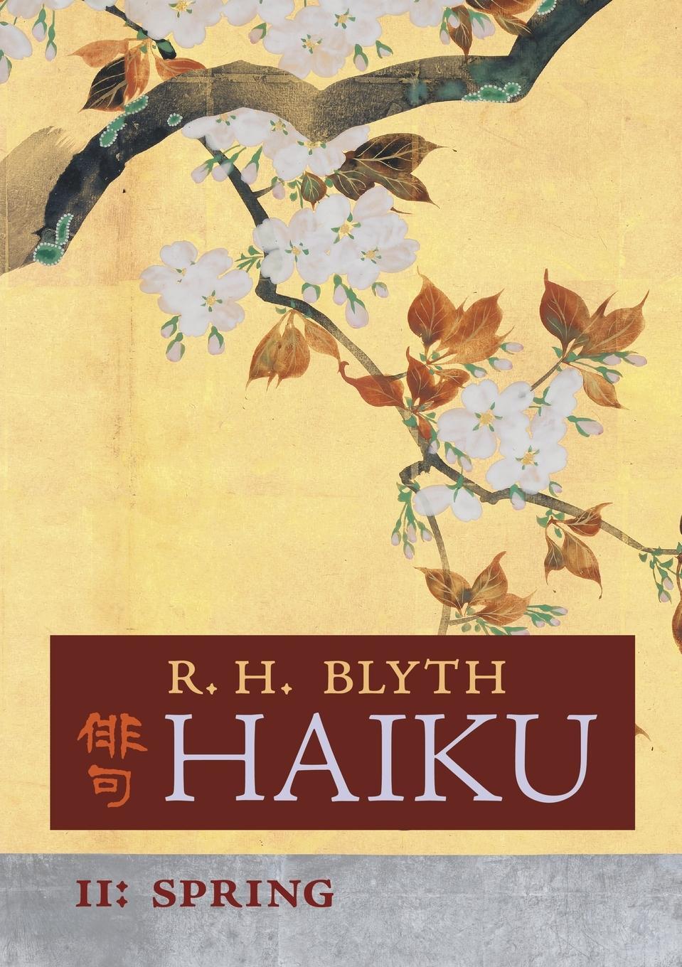 Cover: 9781621387237 | Haiku (Volume II) | Spring | R. H. Blyth | Taschenbuch | Paperback