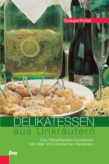 Cover: 9783701505272 | Delikatessen aus Unkräutern | Friedrich Graupe (u. a.) | Buch | 2010