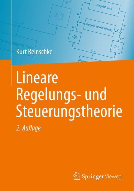 Cover: 9783642409592 | Lineare Regelungs- und Steuerungstheorie | Kurt Reinschke | Buch