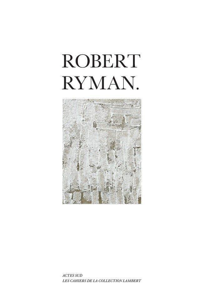 Cover: 9782330133313 | Robert Ryman | Taschenbuch | Englisch | 2020 | Actes Sud