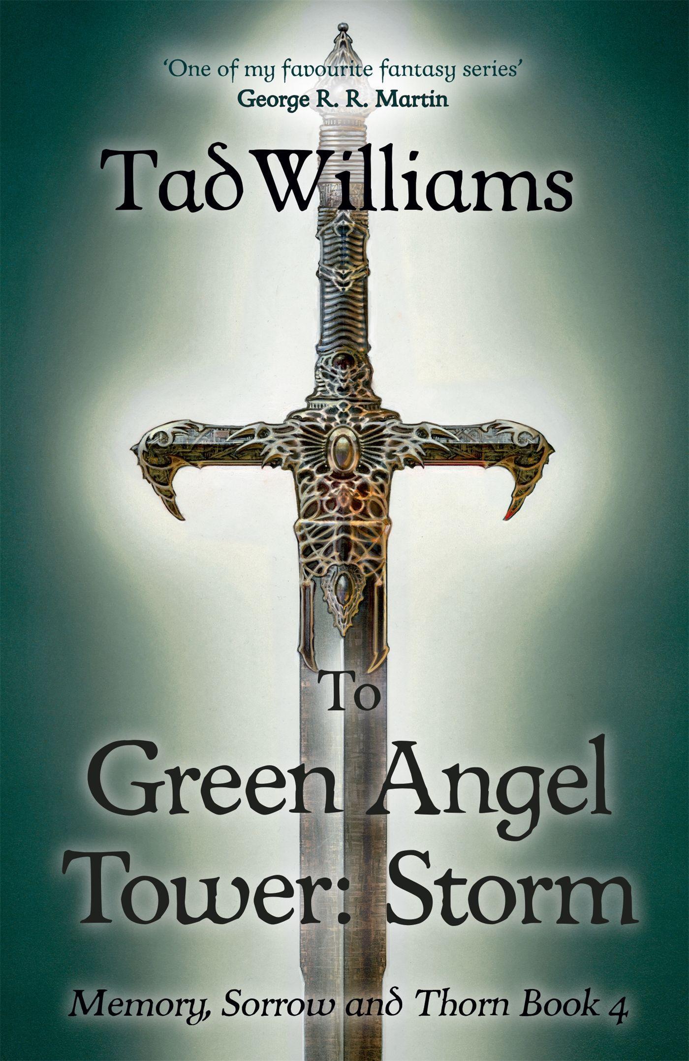 Cover: 9781473642133 | To Green Angel Tower: Storm | Memory, Sorrow &amp; Thorn Book 4 | Williams