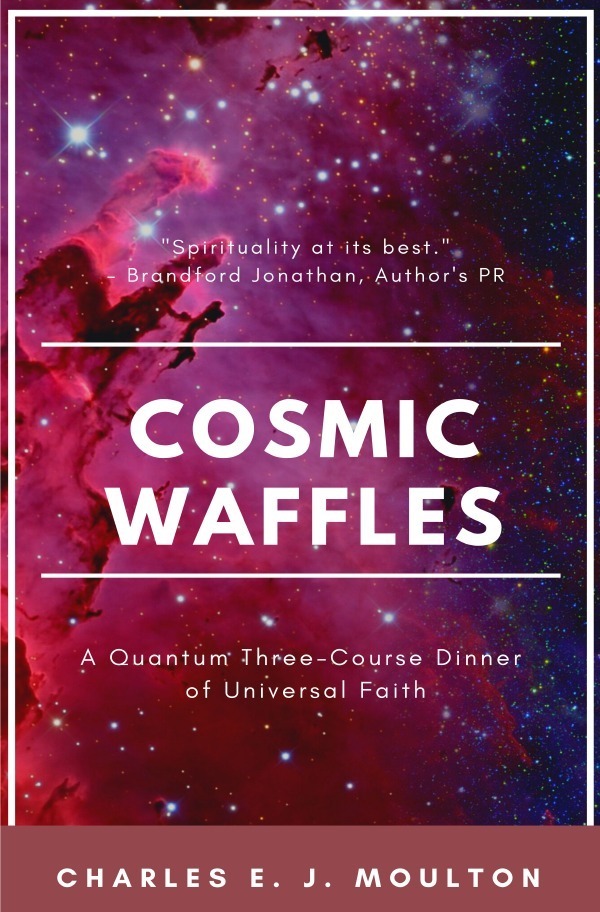 Cover: 9783750244610 | Cosmic Waffles | A Quantum Three-Course Dinner of Universal Faith