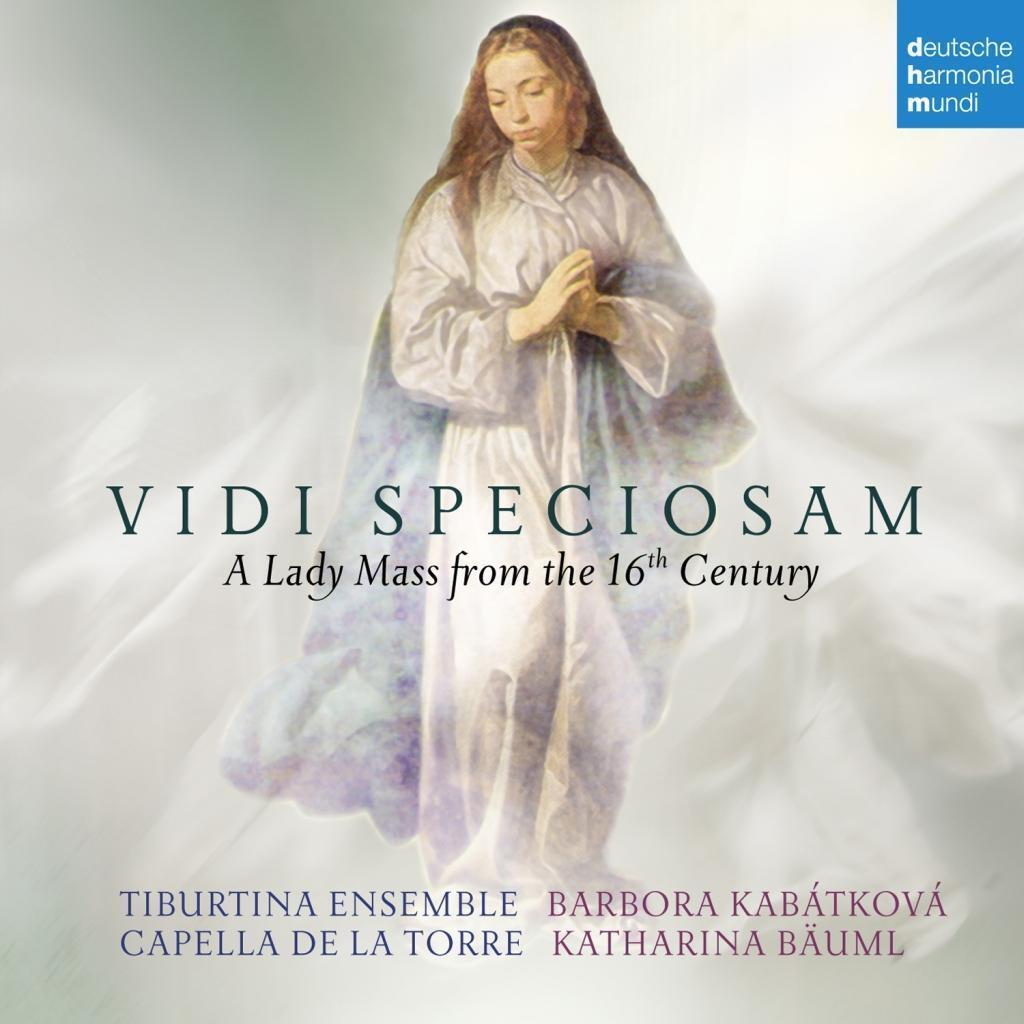 Cover: 190758205724 | Vidi Speciosam-A Lady Mass from the 16th Century | Ensemble/Kabatkova