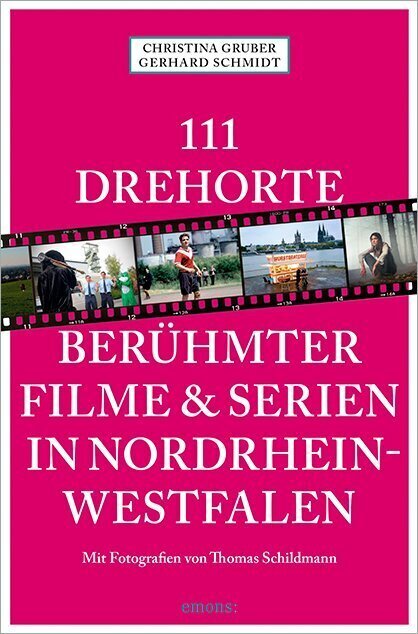 Cover: 9783954519286 | 111 Drehorte berühmter Filme & Serien in Nordrhein-Westfalen | Buch