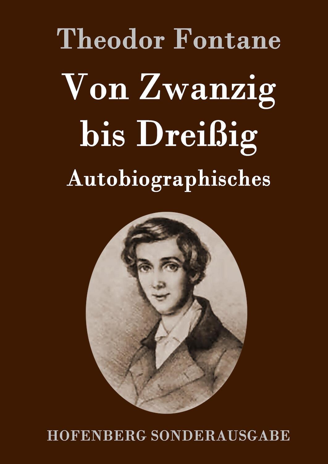 Cover: 9783843051552 | Von Zwanzig bis Dreißig | Autobiographisches | Theodor Fontane | Buch