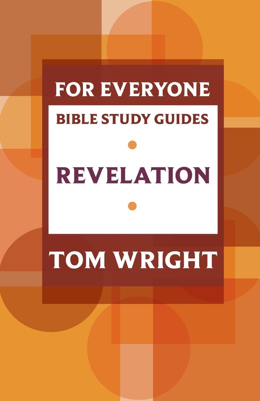 Cover: 9780281068654 | For Everyone Bible Study Guide | Revelation | Tom Wright | Taschenbuch
