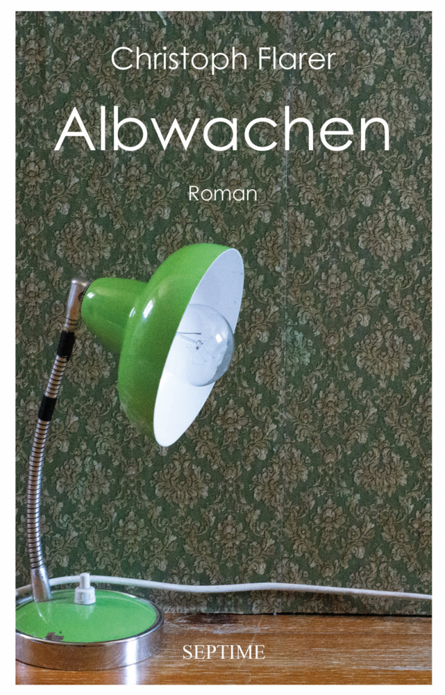 Cover: 9783991200062 | Albwachen | Christoph Flarer | Buch | 288 S. | Deutsch | 2021