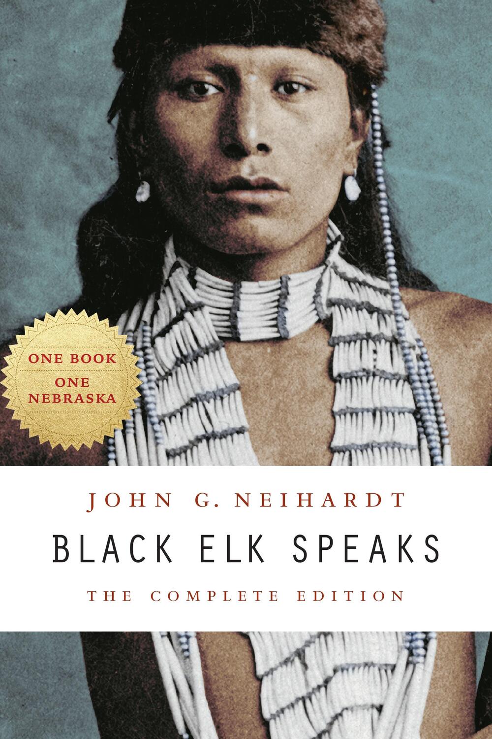 Cover: 9780803283916 | Black Elk Speaks | The Complete Edition | John G. Neihardt (u. a.)