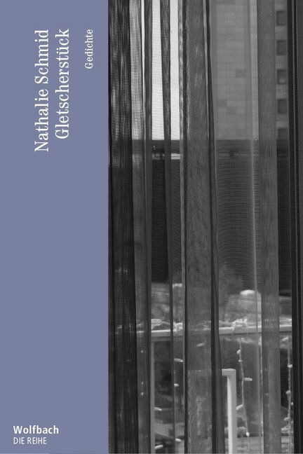 Cover: 9783906929248 | Gletscherstück | Gedichte | Nathalie Schmid | Buch | Klappenbroschur