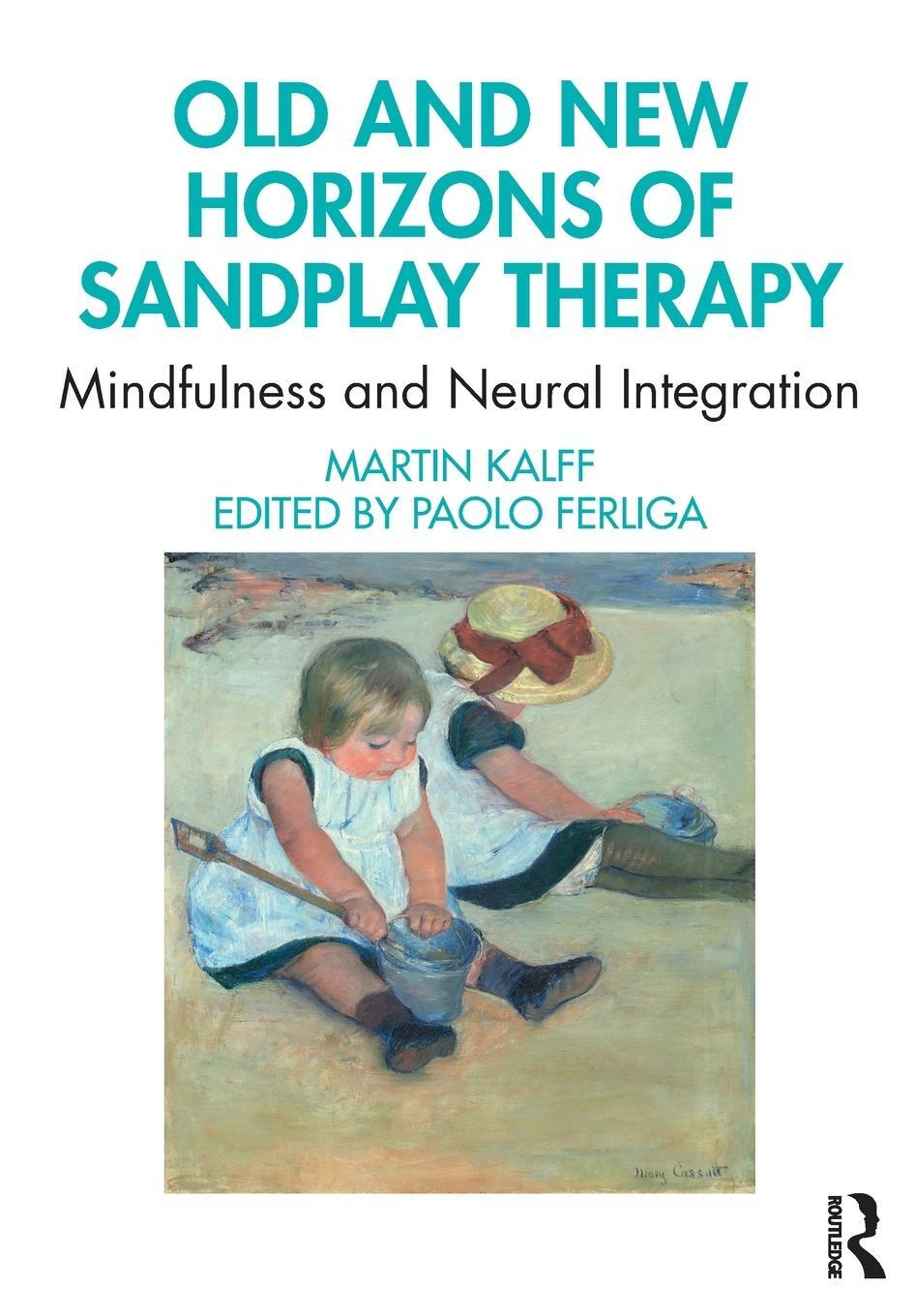 Cover: 9780367755393 | Old and New Horizons of Sandplay Therapy | Martin Kalff | Taschenbuch