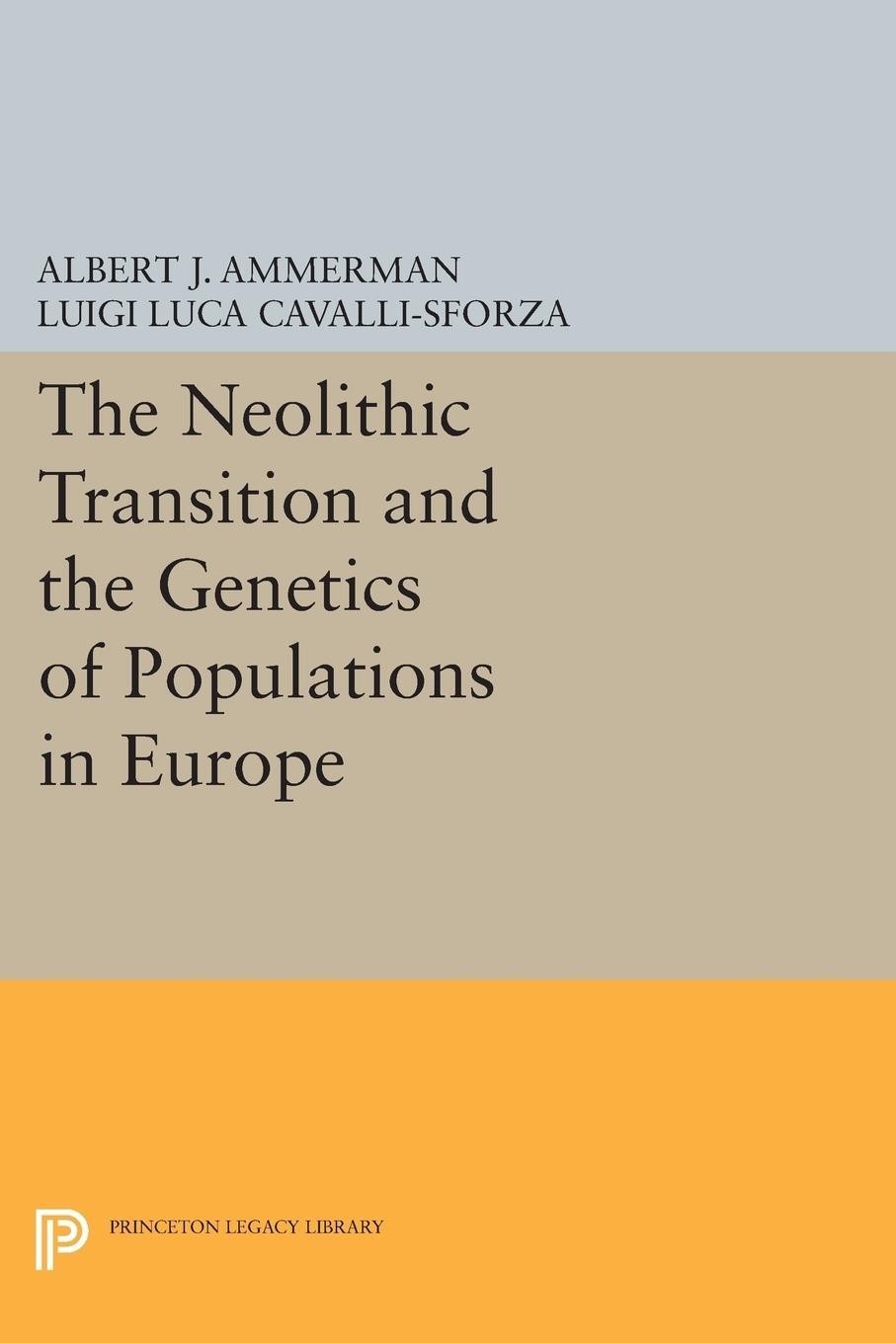 Cover: 9780691612133 | The Neolithic Transition and the Genetics of Populations in Europe