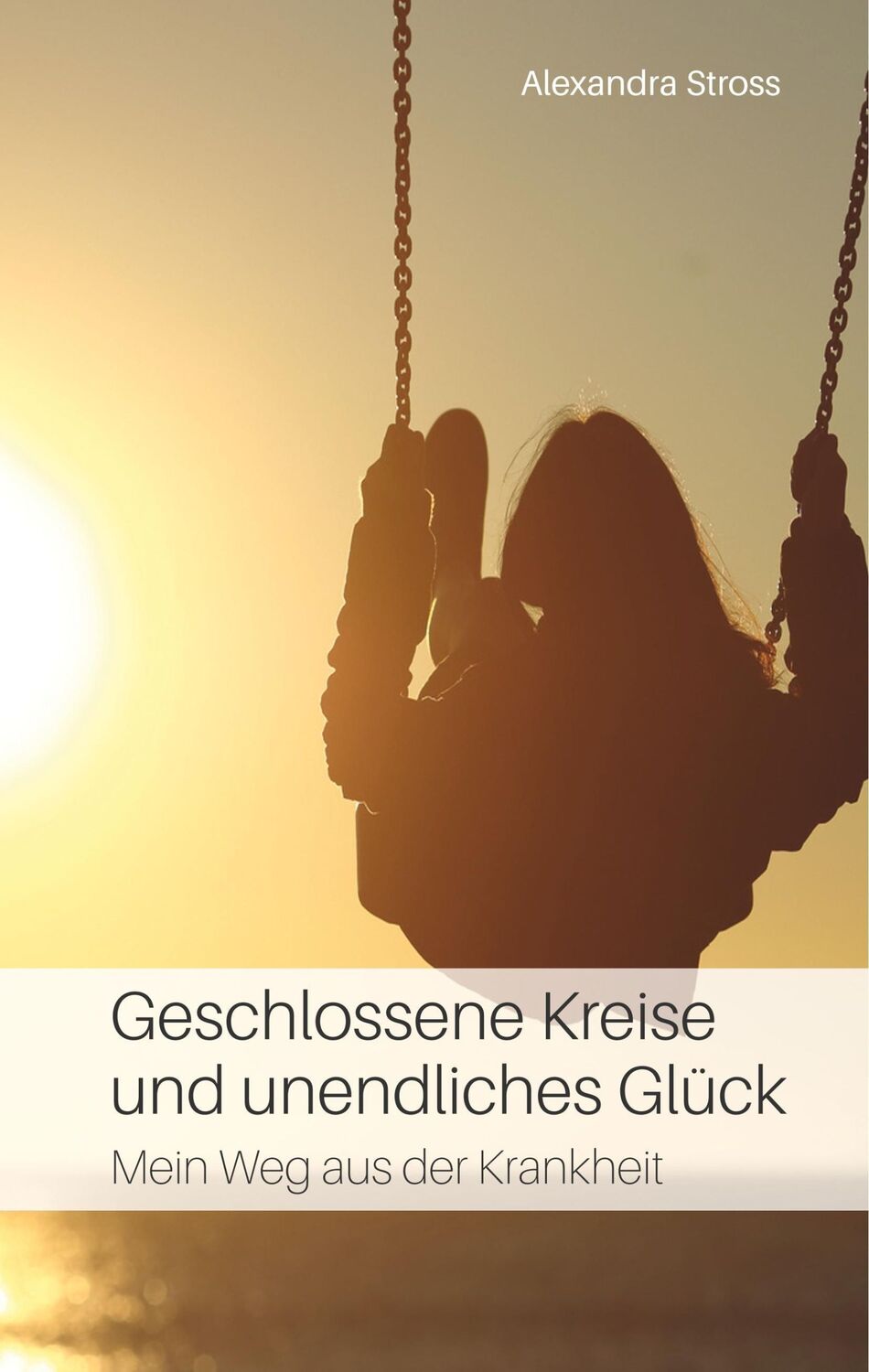 Cover: 9783752878318 | Geschlossene Kreise und unendliches Glück | Mein Weg aus der Krankheit