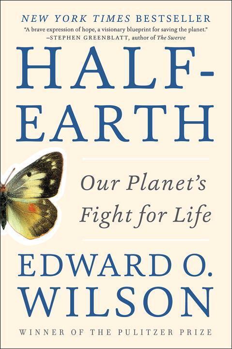 Cover: 9781631492525 | Half-Earth | Our Planet's Fight for Life | Edward O. Wilson | Buch
