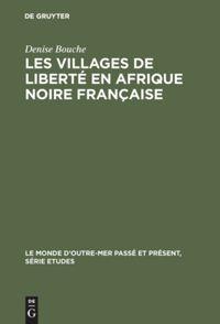 Cover: 9783110991352 | Les villages de liberté en Afrique noire française | 1887-1910 | Buch