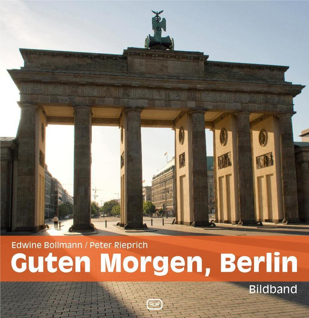 Cover: 9783864082290 | Guten Morgen, Berlin | Bildband | Edwine/Rieprich, Peter Bollmann