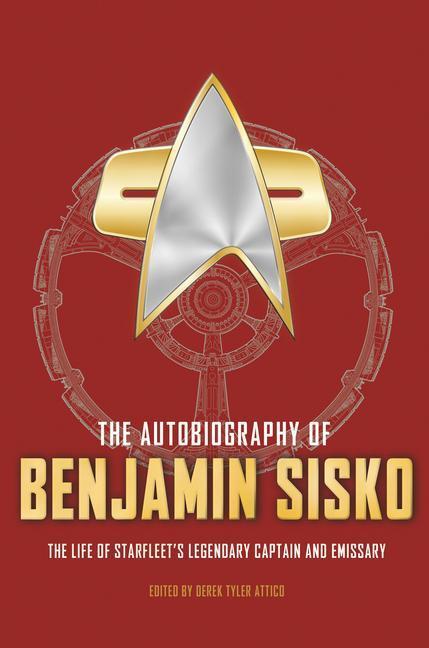 Cover: 9781803366234 | The Autobiography of Benjamin Sisko | Derek Attico | Buch | Englisch