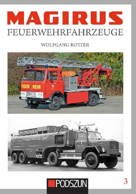 Cover: 9783861339038 | Magirus Feuerwehrfahrzeuge. Bd.3 | Wolfgang Rotter | Taschenbuch