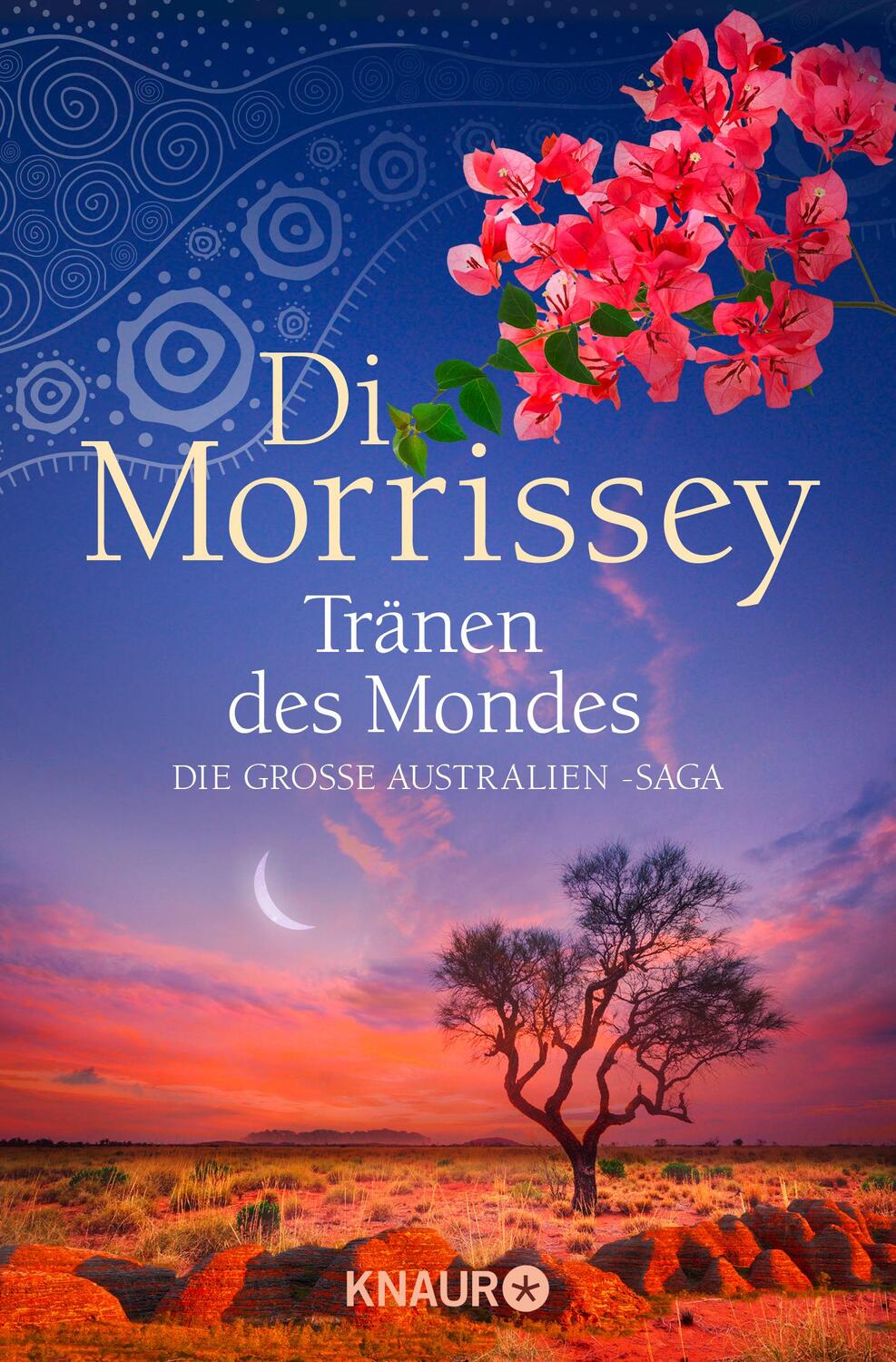 Cover: 9783426525760 | Tränen des Mondes | Die große Australien-Saga | Di Morrissey | Buch