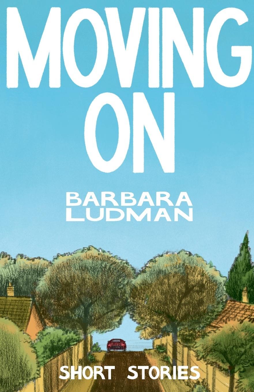 Cover: 9781991240293 | Moving on | Barbara Ludman | Taschenbuch | Paperback | Englisch | 2024