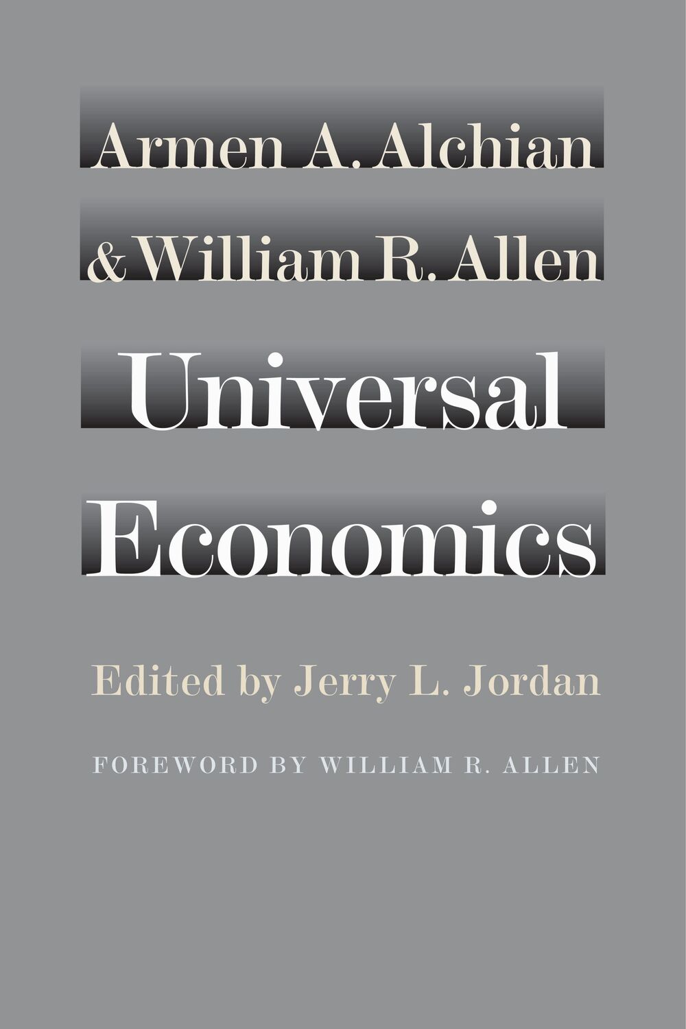 Cover: 9780865979062 | Universal Economics | Armen A. Alchian (u. a.) | Taschenbuch | 2018