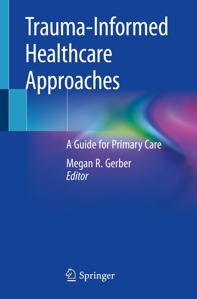 Cover: 9783030043414 | Trauma-Informed Healthcare Approaches | A Guide for Primary Care