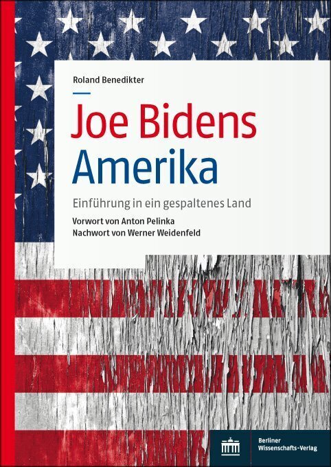 Cover: 9783830551294 | Joe Bidens Amerika | Einführung in ein gespaltenes Land | Benedikter