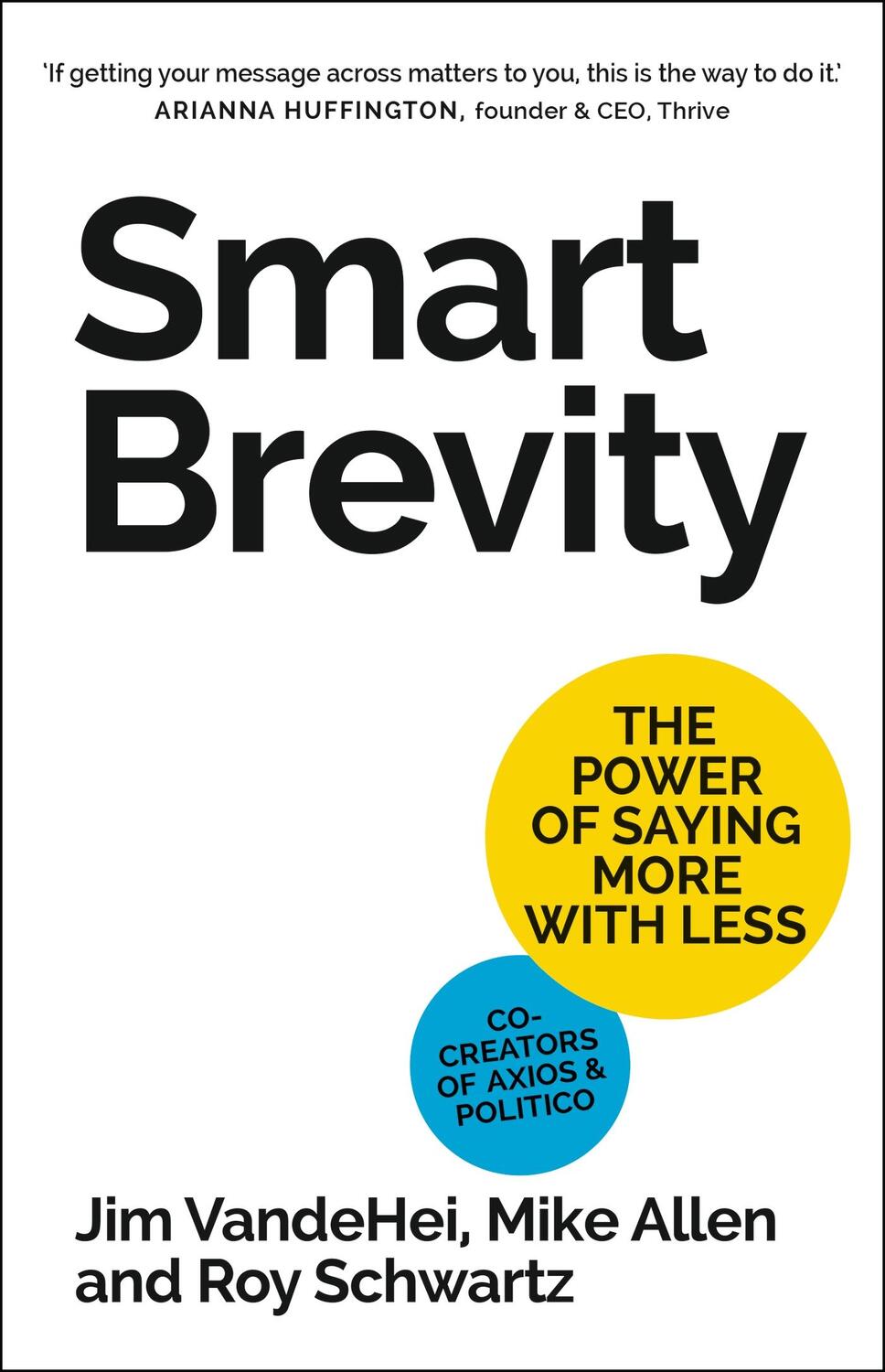 Cover: 9781399809641 | Smart Brevity | The Power of Saying More with Less | Schwartz (u. a.)