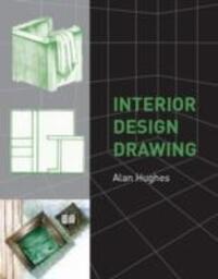Cover: 9781847970169 | Interior Design Drawing | Alan Hughes | Taschenbuch | Englisch | 2008