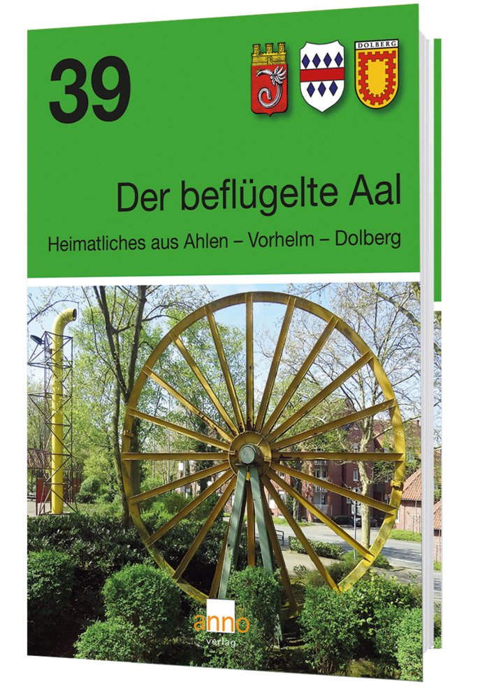 Cover: 9783939256946 | Der beflügelte Aal. Bd.39 | Heimatliches aus Ahlen - Vorhelm - Dolberg