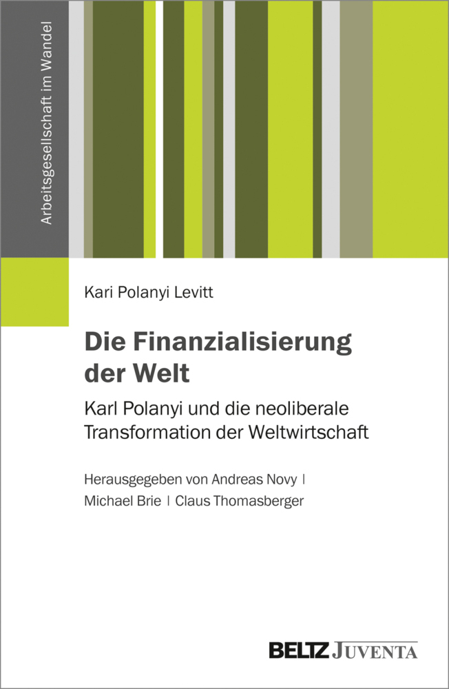 Cover: 9783779939702 | Die Finanzialisierung der Welt | Kari Polany Levitt | Taschenbuch