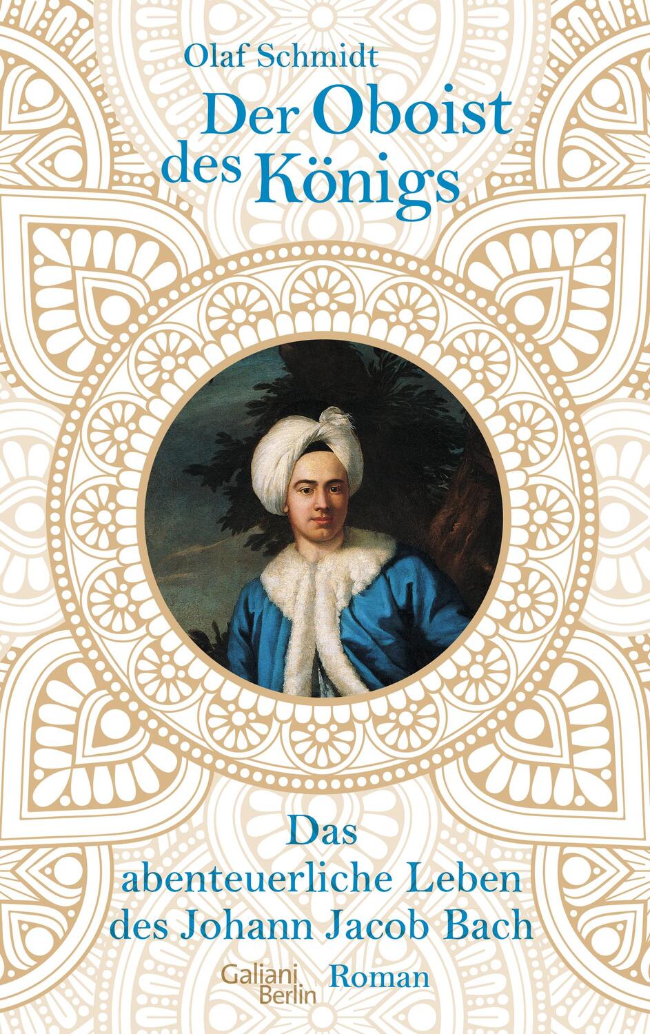 Cover: 9783869711850 | Der Oboist des Königs | Das abenteuerliche Leben des Johann Jacob Bach