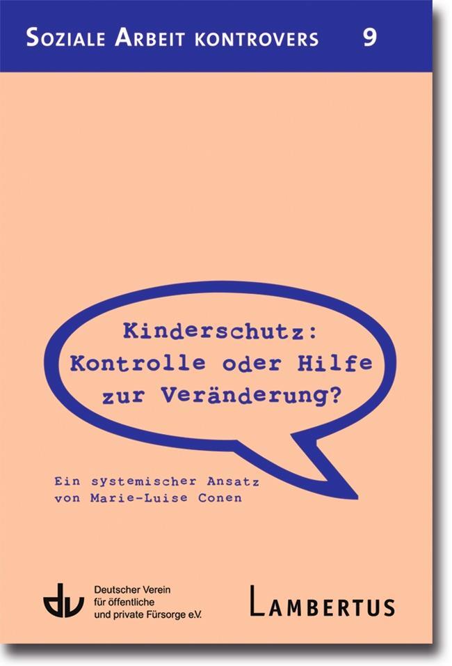 Cover: 9783784125565 | Kinderschutz: Kontrolle oder Hilfe zur Veränderung? | Conen | Buch