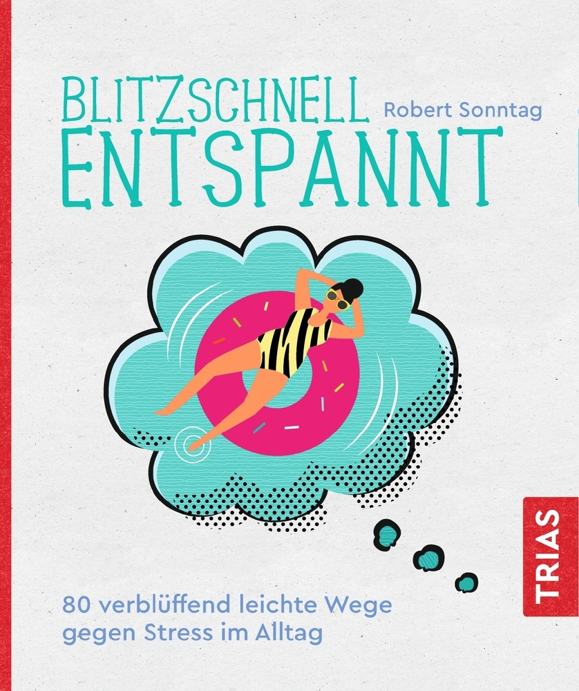 Cover: 9783432111698 | Blitzschnell entspannt | Robert Sonntag | Taschenbuch | 128 S. | 2020