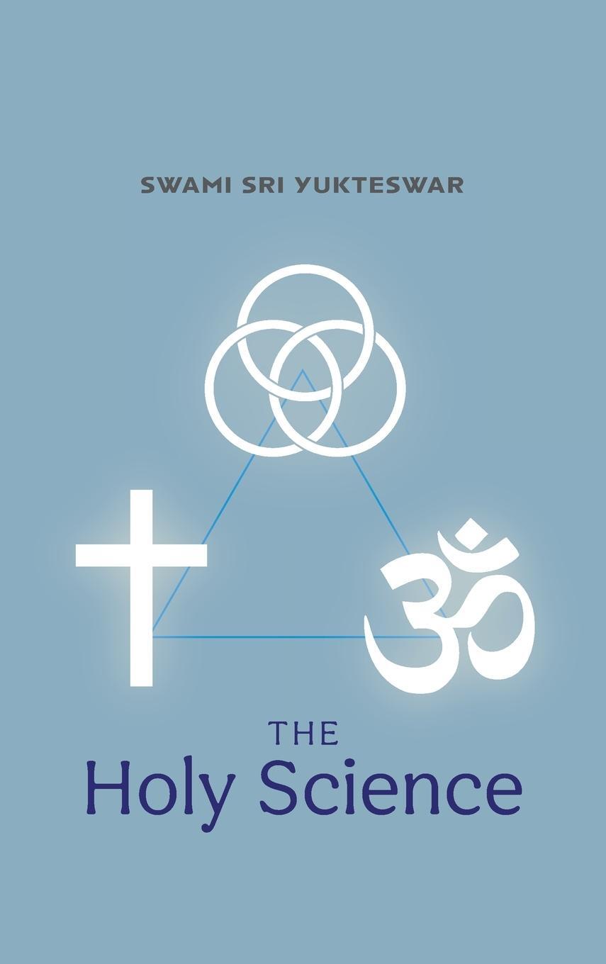 Cover: 9781953450074 | The Holy Science | Swami Sri Yukteswar | Buch | Englisch | 2020