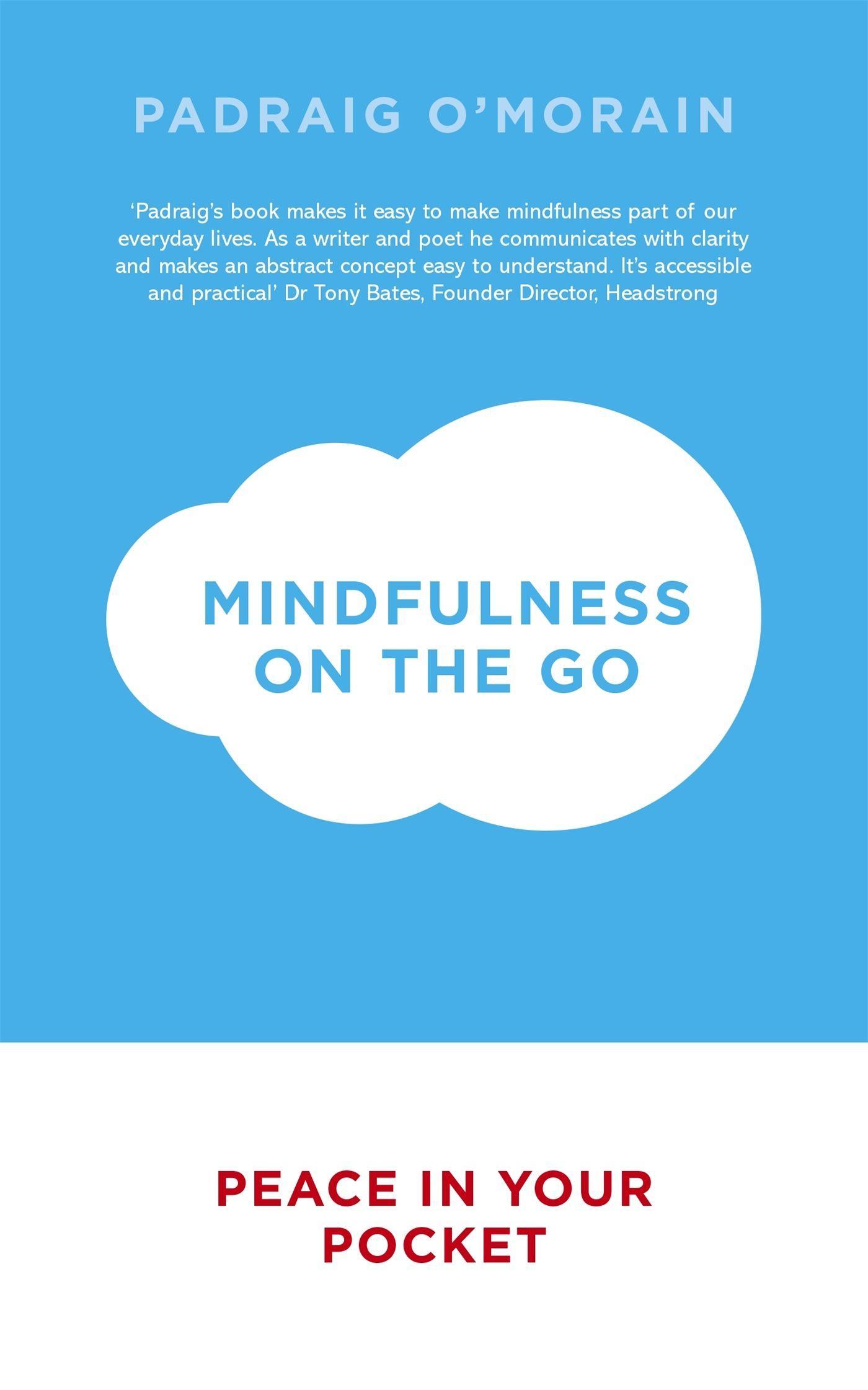 Cover: 9781444786002 | Mindfulness on the Go | Peace in Your Pocket | Padraig O'Morain | Buch