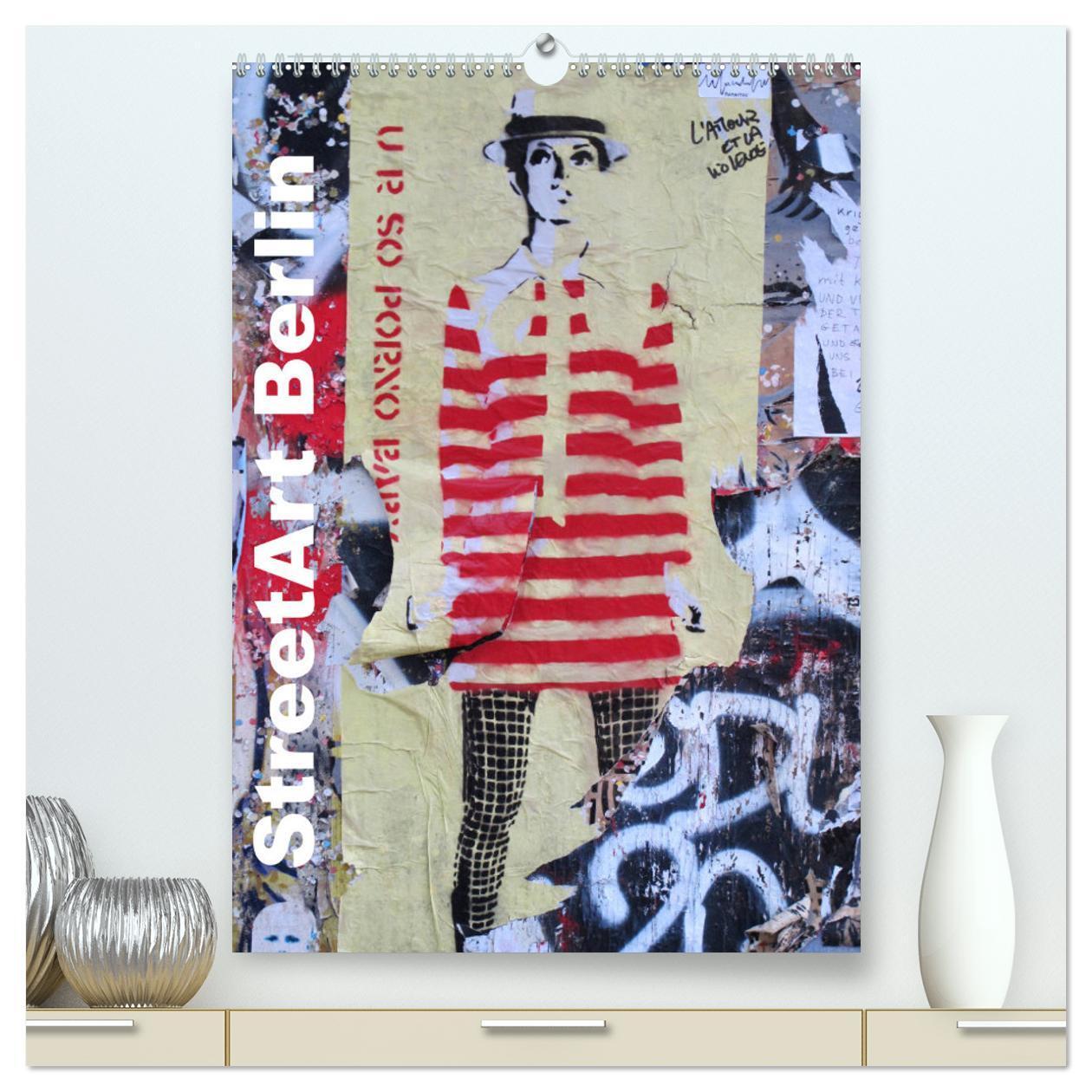 Cover: 9783675560611 | StreetArt Berlin (hochwertiger Premium Wandkalender 2024 DIN A2...