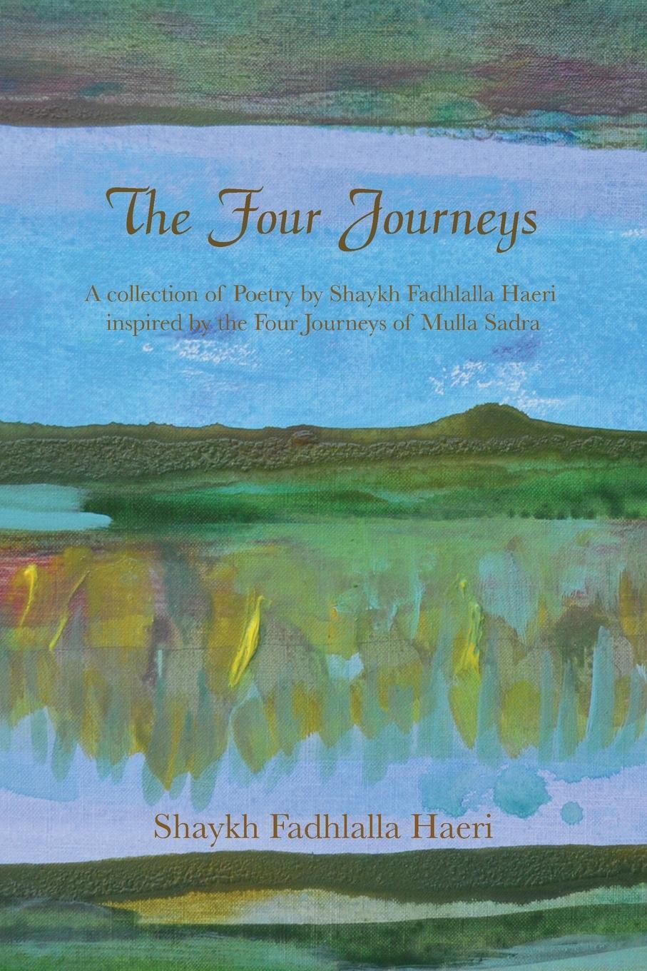 Cover: 9781919826813 | The Four Journeys | Shaykh Fadhlalla Haeri | Taschenbuch | Paperback