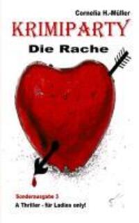 Cover: 9783942614412 | Krimiparty Sonderausgabe 3 - Die Rache | A Thriller - für Ladies only!
