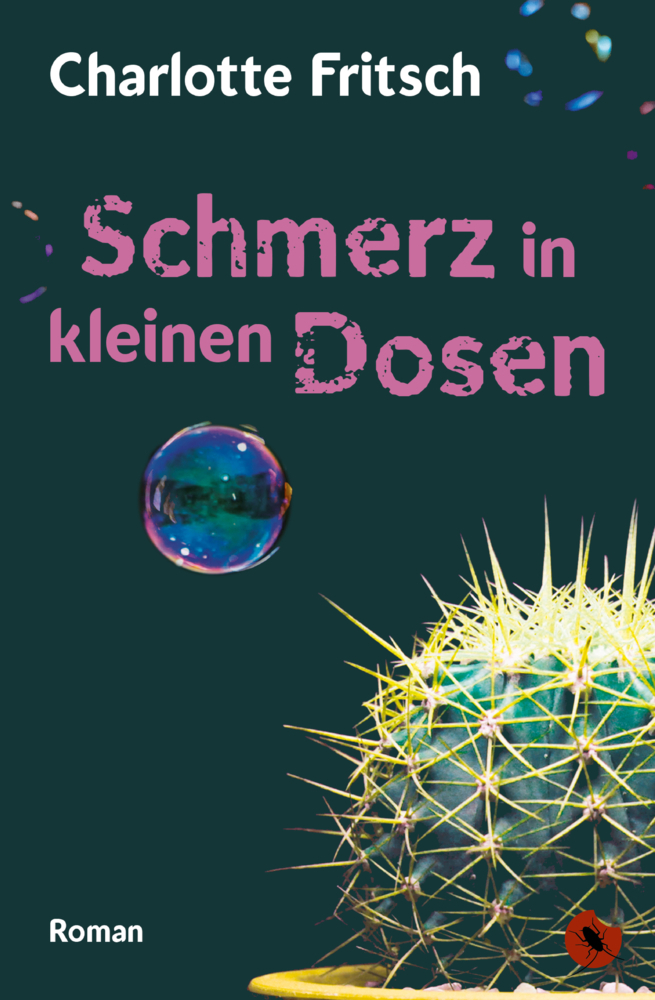 Cover: 9783959962575 | Schmerz in kleinen Dosen | Roman | Charlotte Fritsch | Taschenbuch